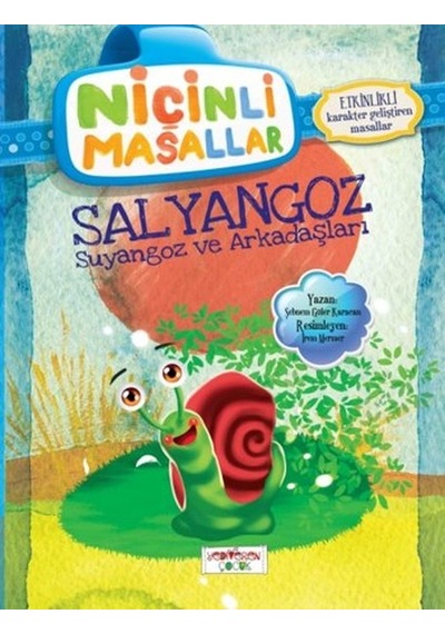 Niçinli Masallar - Salyangoz Suyangoz ve Arkadaşları - Şebnem Güler Karacan - Yediveren Çocuk