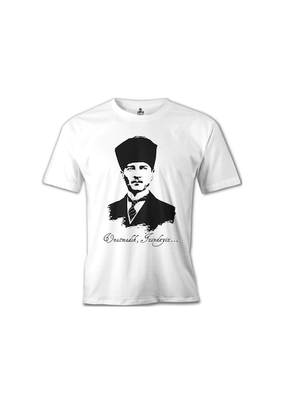 Atatürk - Unutmadık! Beyaz Erkek Tshirt