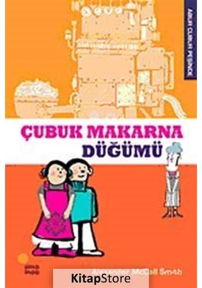 Çubuk Makarna Düğümü / Abur Cubur Peşinde / Alexander Mccall  S...