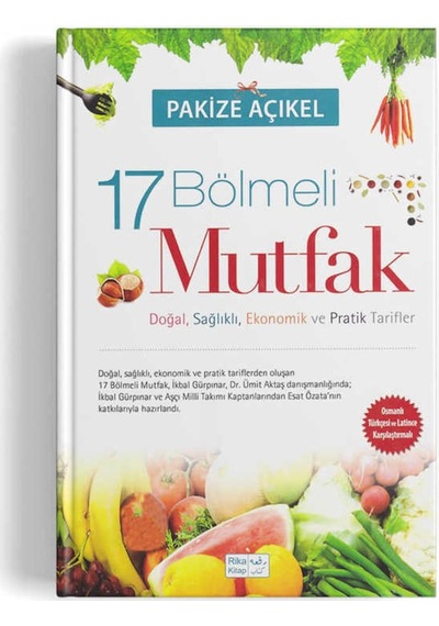 17 Bölmeli Mutfak (Osmanlıca-Latince ) 9786055109547