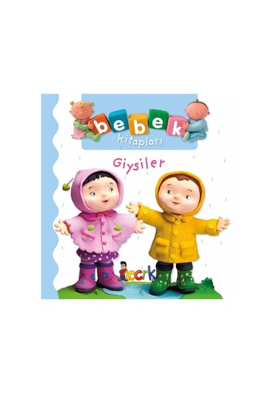 Giysiler-Bebek Kitapları - Nathalie Belineau -  Emilie Beaumont - Bıcırık Yayınları