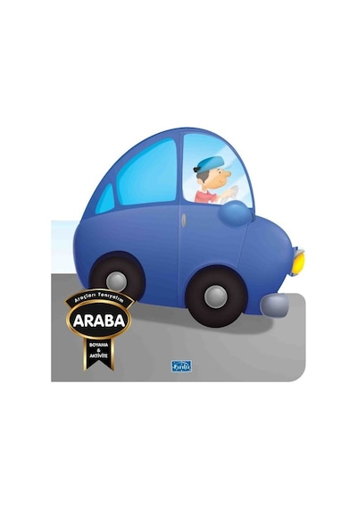 Araçları Tanıyalım - Araba - Boyama & Aktivite- Parıltı Yayınları