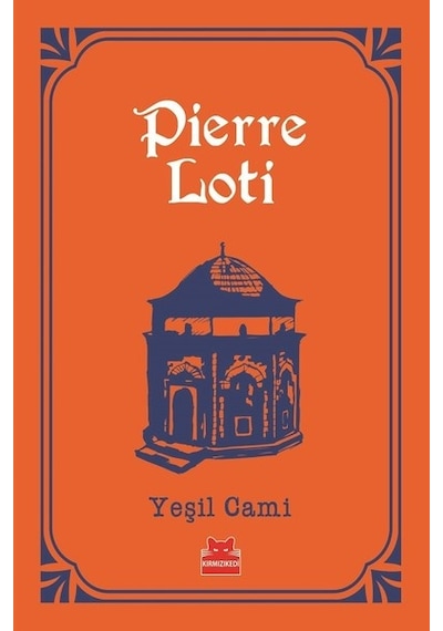Yeşil Cami - Pierre Loti - Kırmızı Kedi