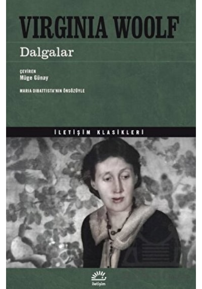 Dalgalar - İletişim Klasikleri - Virginia Woolf - İletişim Yayınları