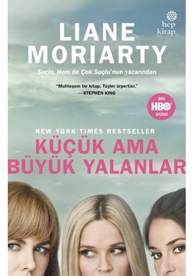 Küçük Ama Büyük Yalanlar - Liane Moriarty - Hep Kitap