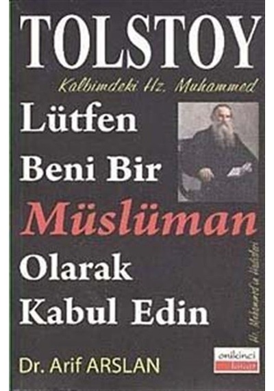 Kalbimdeki Hz. Muhammed-Lütfen Beni Bir Müslüman Olarak Kabul Edin - Arif Arslan - Onikinci Kitap