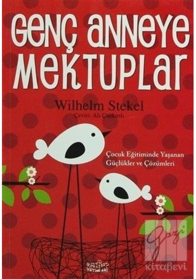 Genç Anneye Mektuplar - Wilhelm Stekel - Zafer Yayınları