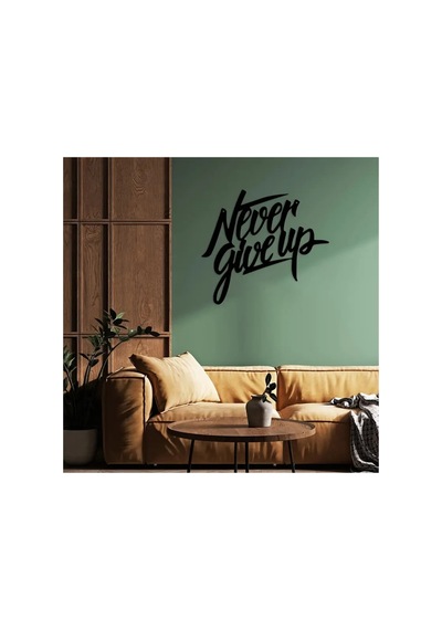 "never Give Up" Yazılı Duvar Dekorasyonu Ev, Ofis İçin Motivasyon Kaynağı Duvar Dekorasyonu