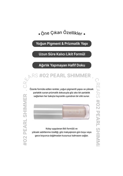 Yoğun Işıltılı, Prizmatik Yapılı Likit Far Cre'ars Shine Lover Liquid Shadow 02 Pearl Shimmer 77159488