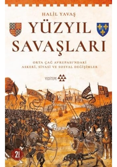 Yüzyıl Savaşları: Orta Çağ Avrupası Ndaki Askeri, Siyasi Ve Sosyal Değişimler
