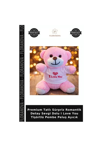 Premium Tatlı Sürpriz Romantik Detay Sevgi Dolu I Love You Tişörtlü Pembe Peluş Ayıcık Çok Renkli