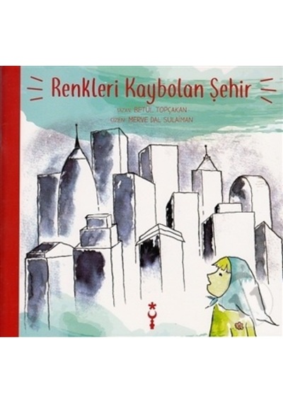 Renkleri Kaybolan Şehir