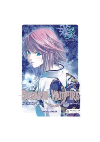 Rosario+Vampire Tılsımlı Kolye ve Vampir-Sezon 2 Cilt 3 - Akihisa İkeda - Akılçelen Kitaplar