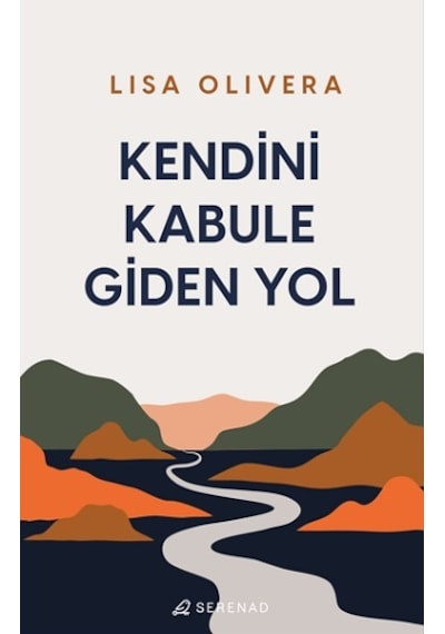 Kendini Kabule Giden Yol - Lisa Olivera - Serenad
