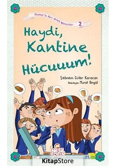 Haydi Kantine Hücuuuum / Zeynep'In Aşırı Komik Maceraları -2 .