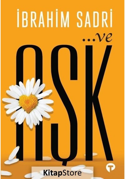 . ve Aşk / Ibrahim Sadri