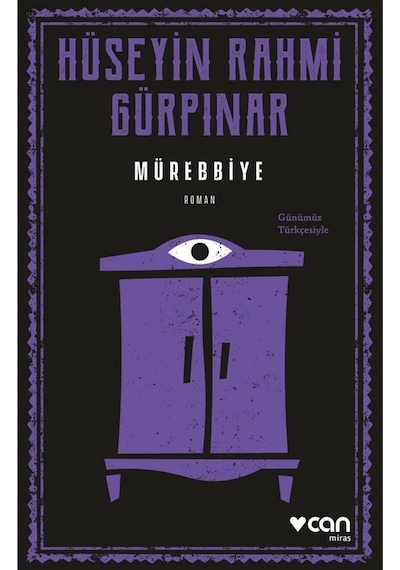 Mürebbiye-Günümüz Türkçesiyle - Hüseyin Rahmi Gürpınar - Can Yayınları