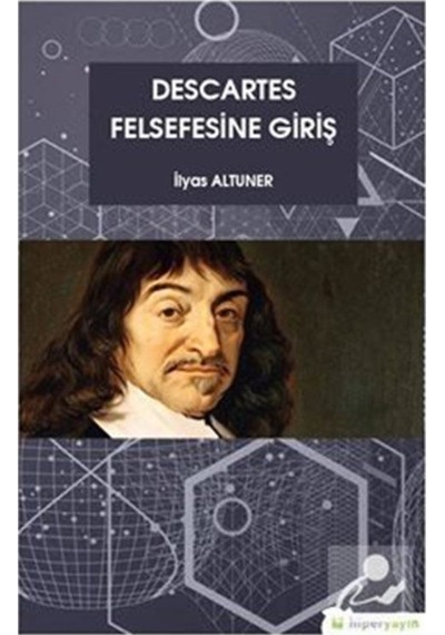 Descartes Felsefesine Giriş - İlyas Altuner - Hiperlink