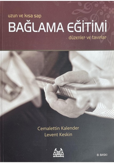 Temel Bağlama Eğitimi Cemalettin Kalender - Levent Keskin-8.Baskı