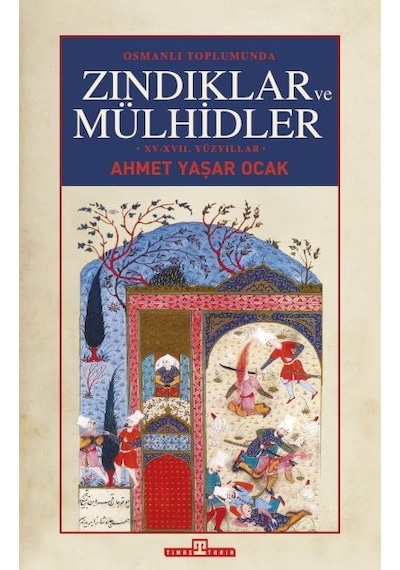 Osmanlı Toplumunda Zındıklar Ve Mülhidler Ciltli