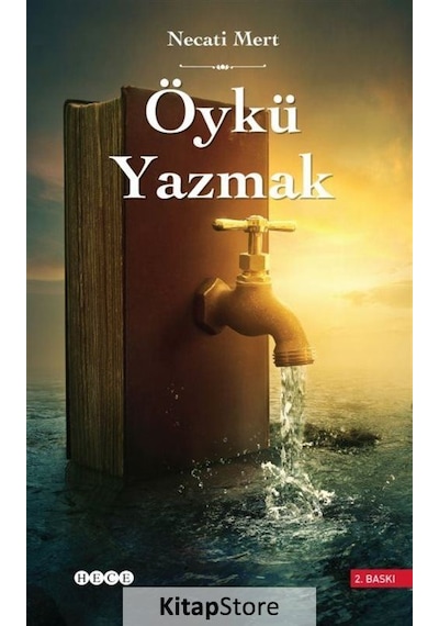 Öykü Yazmak - Necati Mert - Hece Yayınları