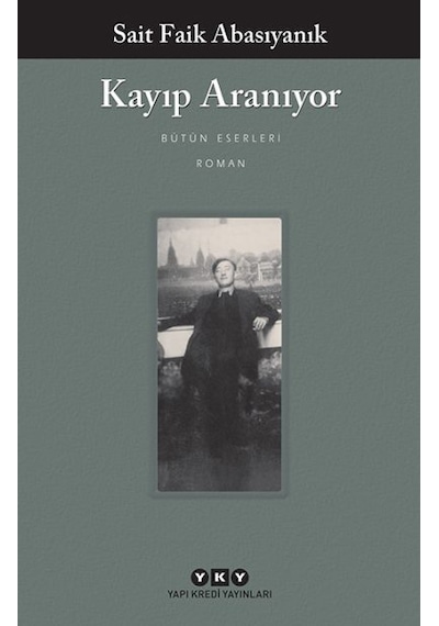 Kayıp Aranıyor Sait Faik Abasıyanık Yapı Kredi Yayınları
