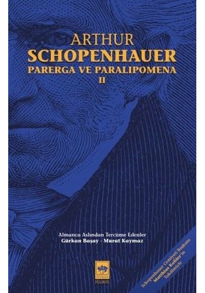 Parerga ve Paralipomena - Cilt 2 - Arthur Schopenhauer - Ötüken Neşriyat