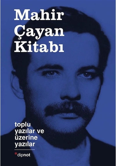 Mahir Çayan Kitabı & / Toplu Yazılar Ve Üzerine Yazılar / Emir...
