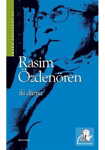 İki Dünya - Rasim Özdenören - İz Yayıncılık
