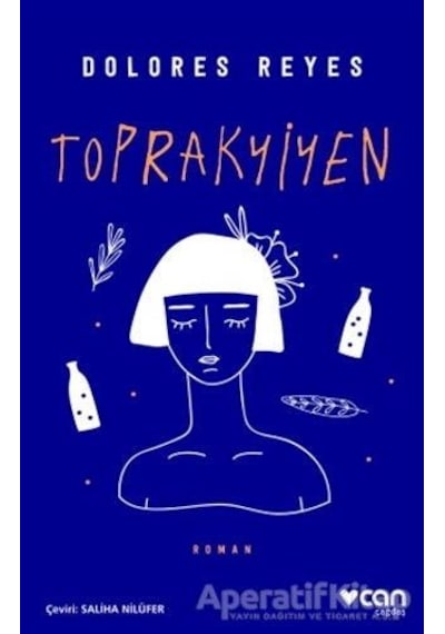 Toprakyiyen - Dolores Reyes - Can Yayınları
