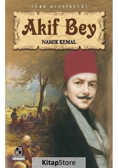 Akif Bey / Namık Kemal