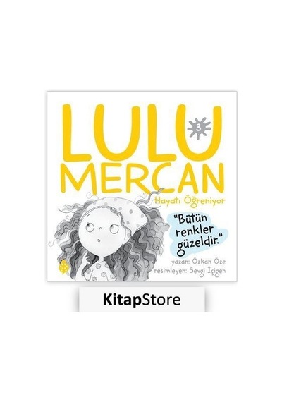 Lulu Mercan Hayatı Öğreniyor 3 - Özkan Öze - Uğurböceği