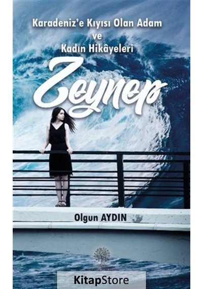 Kitapstore Karadeniz'E Kıyısı Olan Adam ve Kadın Hikayeleri Zeynep / Olgu.