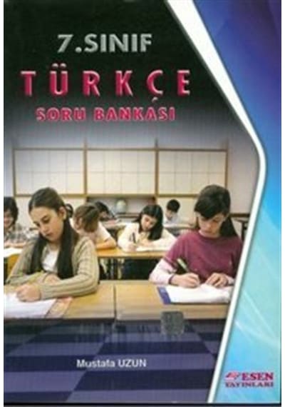 7. Sınıf Türkçe Soru Bankası  -  Mustafa Uzun  -  Esen Yayıncılık