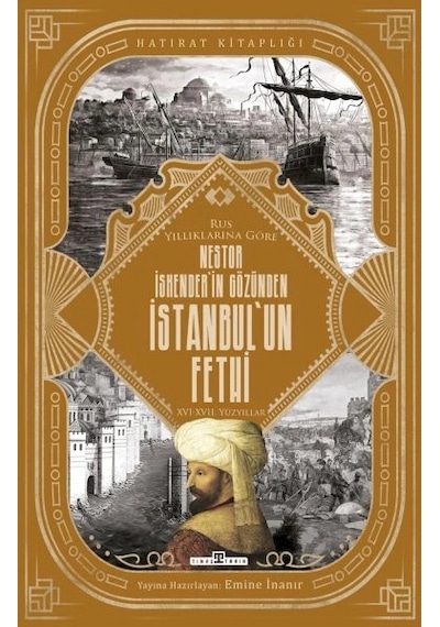 Nestor İskender'in Gözünden İstanbul'un Fethi