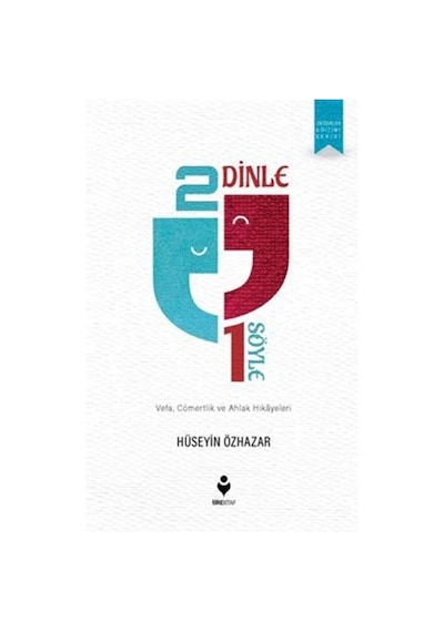 2 Dinle 1 Söyle / Hüseyin Özhazar