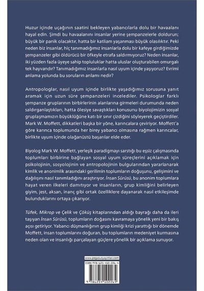 Insan Sürüsü: Toplumlarımız Nasıl Doğar Gelişir Ve Dağılır? - Mark W. Moffett