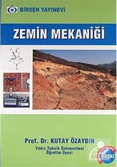 Zemin Mekaniği / Prof. Dr. Kutay Özaydın / Prof. Dr. Kutay Öza
