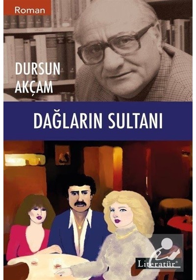Mercankitap Dağların Sultanı / Dursun Akçam
