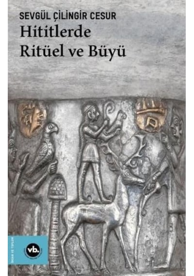 Hititlerde Ritüel Ve Büyü