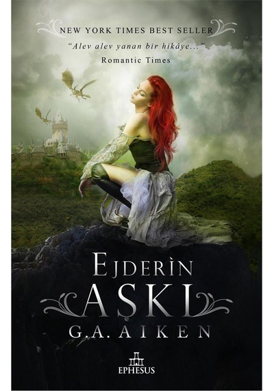 Ejderin Aşkı - G. A. Aiken - Ephesus Yayınları