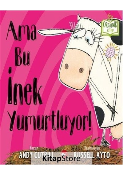 Ama Bu Inek Yumurtluyor! / Andy Cutbill