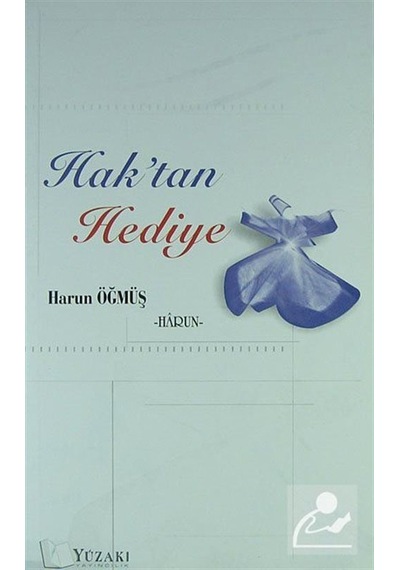Hak'tan Hediye - Harun Öğmüş - Yüzakı Yayıncılık