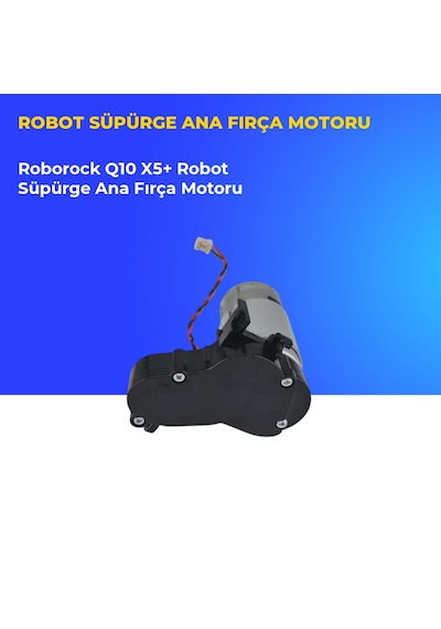 Roborock Q10 X5+ Robot Süpürge Ana Fırça Motoru