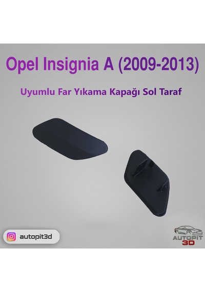 Opel Insignia A 2009-2013 Uyumlu Sol Far Yıkama Kapağı