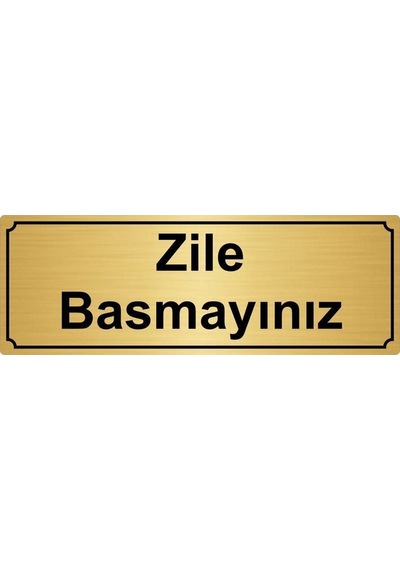 Altın Metal Zile Basmayınız Yönlendirme Levhası 7cm X 20cm