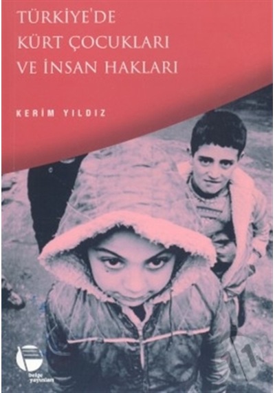 Türkiye'De Kürt Çocukları Ve Insan Hakları 9789753443234