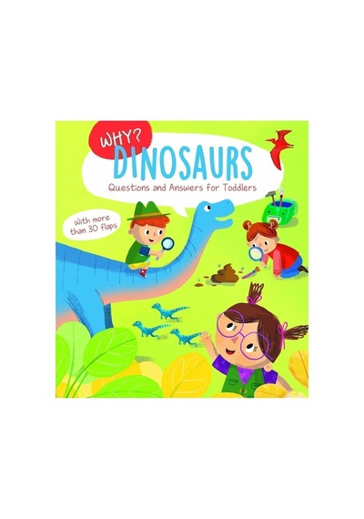 Why : Dinosaurs