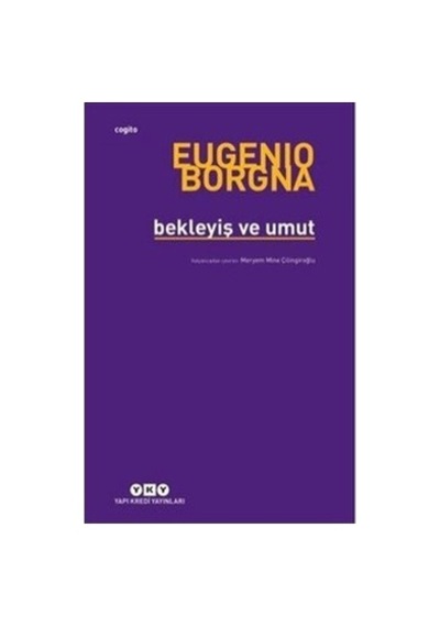 Eugenio'nun Bekleyiş Ve Umut: Hayatın Sürükleyiciliği