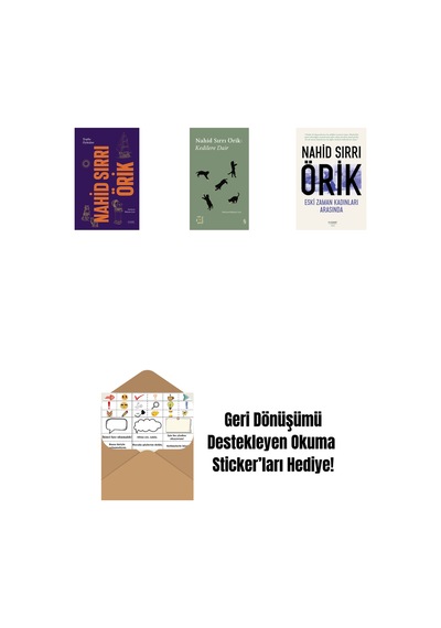 Nahid Sırrı Örik - Toplu Öyküler Ciltli + Everest Açıkhava 29 - Kedilere Dair + Eski Zaman Kadınları Arasında + Okuma Sticker'ları
